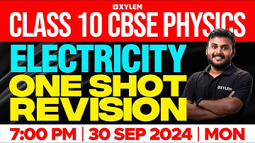 Class 10 CBSE Physics | Electricity | One Shot Revision | Xylem Class 10 CBSE