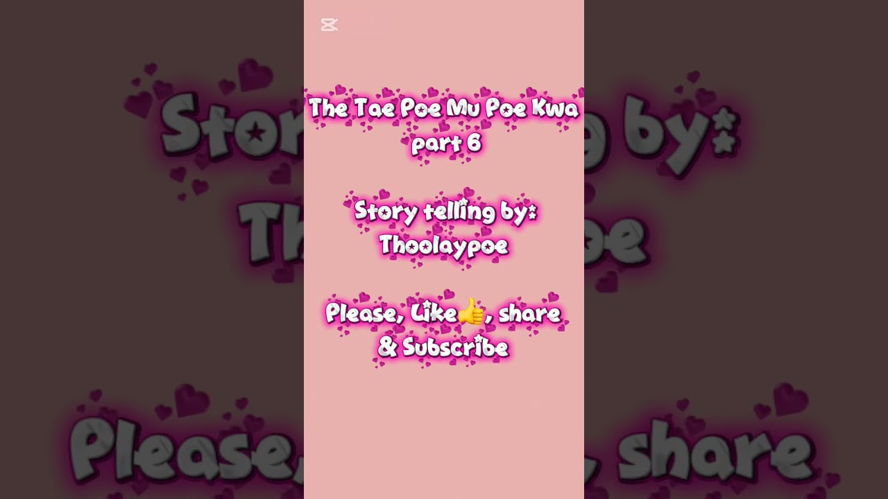 The Tae Poe Mu Poe Kwa part6 (Karen story Teller by Thoolaypoe)