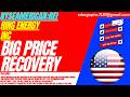RING ENERGY STOCK : BIG PRICE RECOVERY | REI STOCK