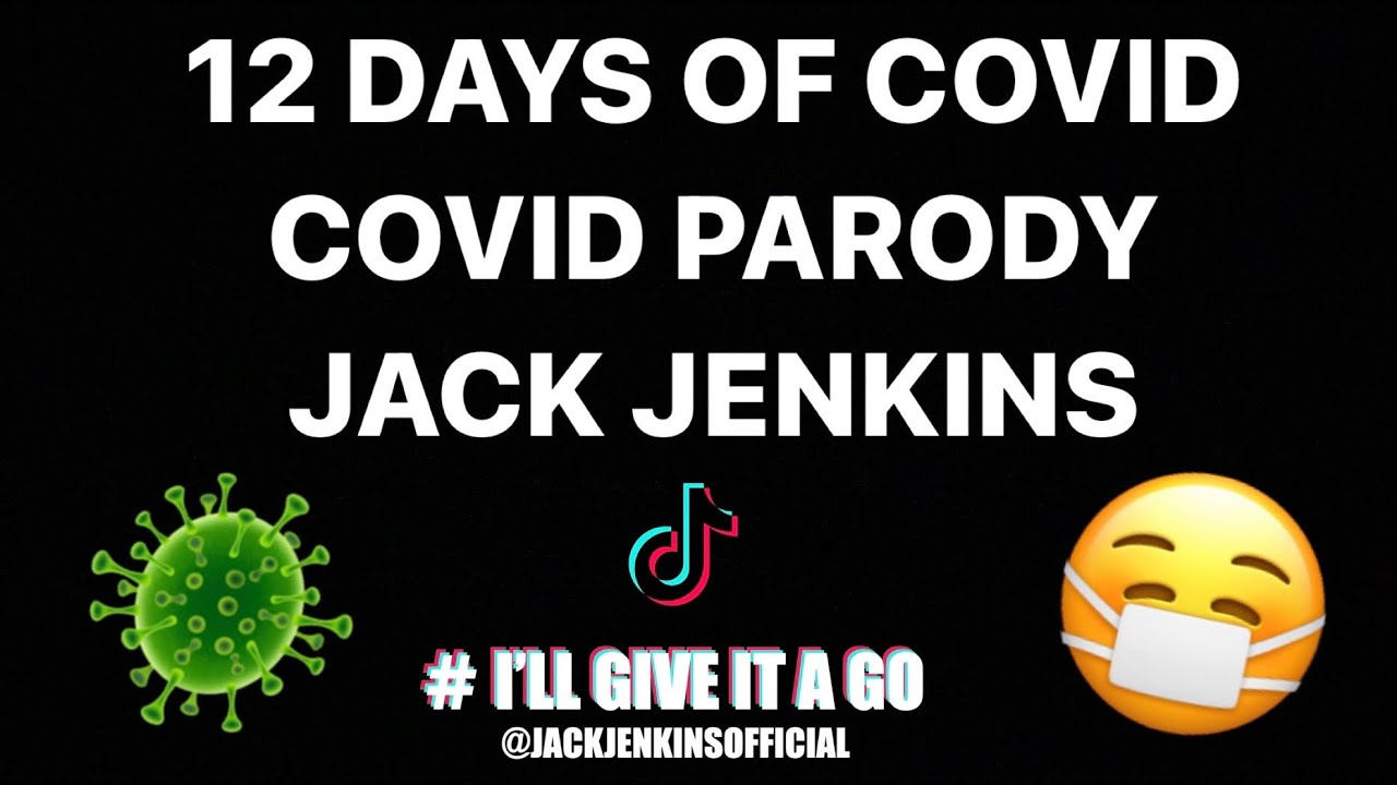 12 DAYS OF COVID - FULL SONG - (COVID PARODY) - Jack Jenkins