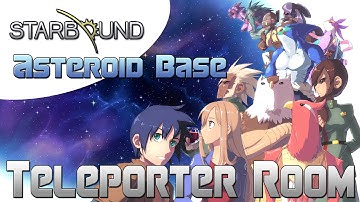 Starbound: Asteroid Base - Teleporter room