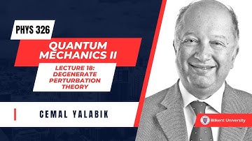 "Degenerate Perturbation Theory" - Phys 326 Quantum Mechanics II - Lecture 18