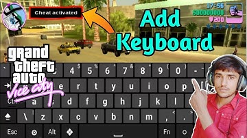 Gta Vice City Add Cheat Keyboard in Android |How to use cheat keyboard in Gta Vice City mobile |
