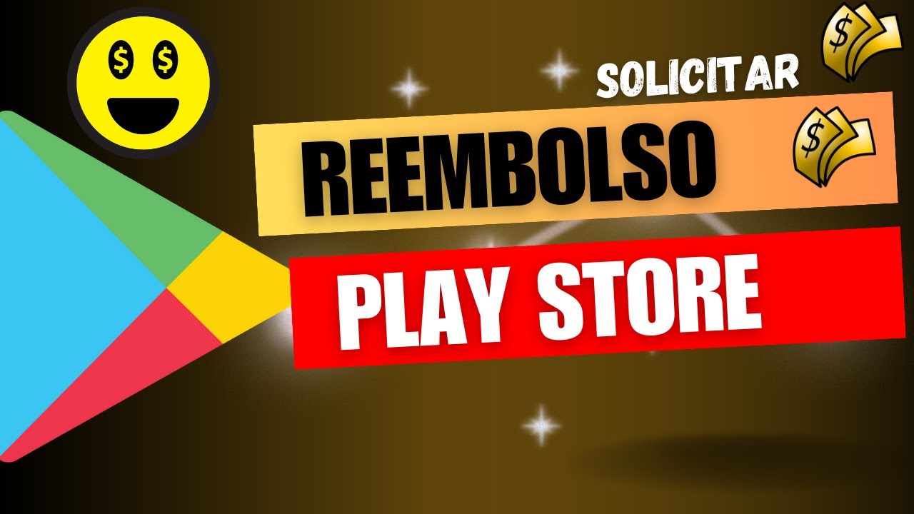Solicitar Reembolso por Compras en Play Store / Google Play - YouTube