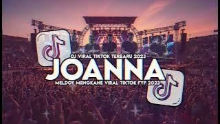 DJ JOANNA MASHUP SLOW MAMAN FVNDY SOUND BOS MUDA VIRAL TIKTOK
