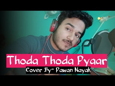 Thoda Thoda Pyar Huva | Siddharth M, Neha | Stebin Ben | Nilesh, Kumaar | New Song 2021 |Pawan N