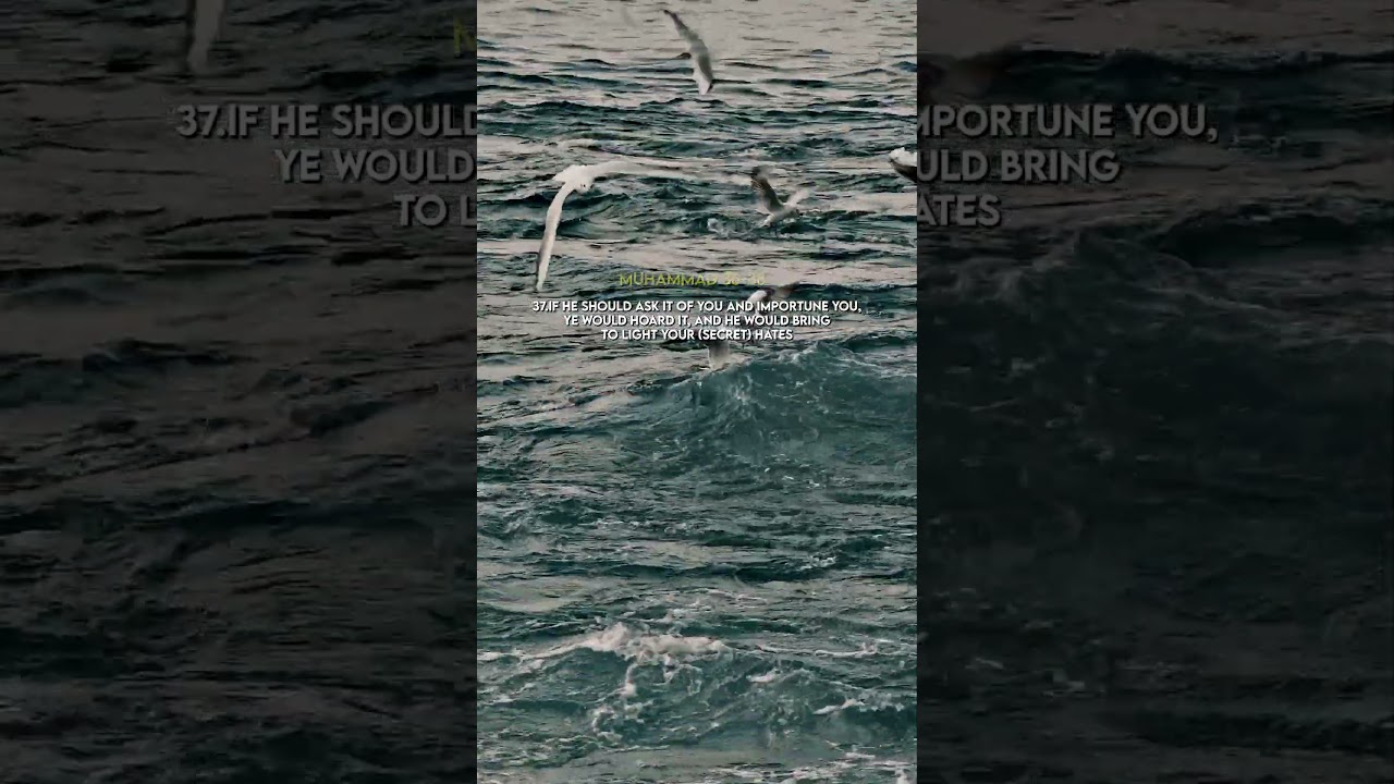 Muhammad (36-38)~مُحَمّد