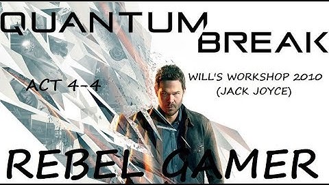Quantum Break - Will