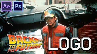 Back To The Future Intro Logo Tutorial [Photoshop & After Effects] Mqdefault