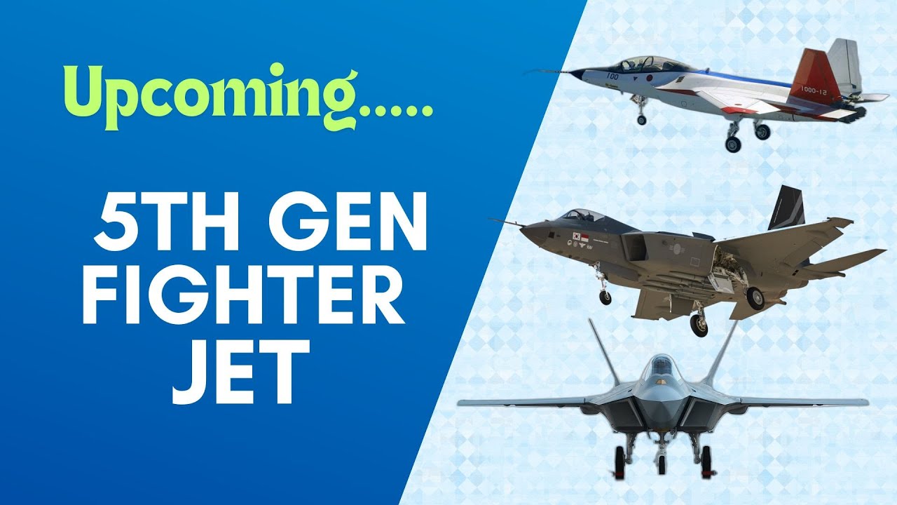 6 Upcoming 5th Gen Fighter Jets Currently Under Development - YouTube