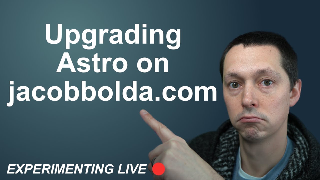 Personal Sites Need Attention Too: Upgrading Astro In Mine - YouTube