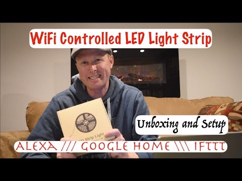 Vejrudsigt Træts webspindel drag WiFi Controlled LED Light Strip - Alexa, Google Home, IFTTT - Unboxing &  Setup - YouTube