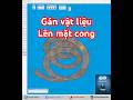 Gán vật liệu lên mặt cong