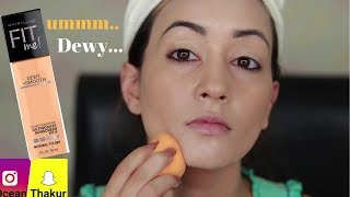 Fit me Dewy & Smooth Foundation Review | Wear test