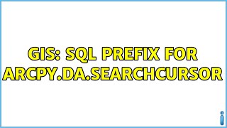 GIS: SQL Prefix for arcpy.da.SearchCursor