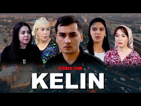 O'ZIMIZ -KELIN-O'ZBEK FILM