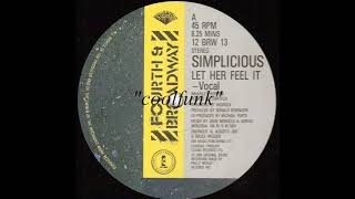 Simplicious – Let Her Feel It (12" Original 1984)