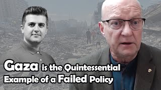 Gaza is the Quintessential Example of a Failed Policy | Col. Larry Wilkerson