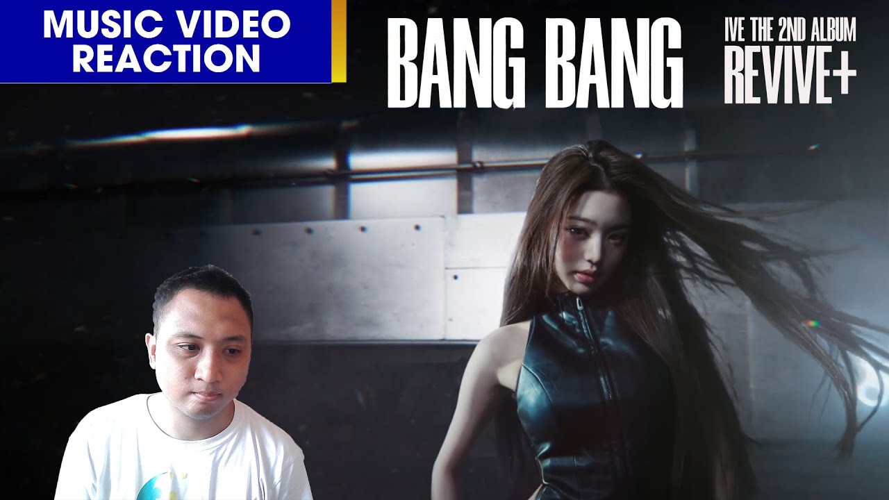 [MV REACTION] 아이브(IVE) - BANG BANG