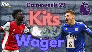 Kits & Wagers: Premier League Gameweek 29
