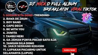 DJ CAMPURAN VIRAL TIKTOK FULL ALBUM BY @DJNICKORMX  || BREAKLATIN