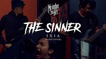 IXIA // THE SINNER (BAND COVER) - Original Song by Memphis May Fire