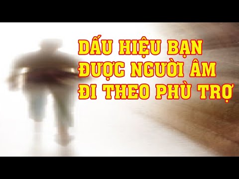 Dấu hiệu bạn được người âm đi theo phù hộ may mắn