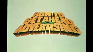 How to Get Ahead in Advertising (1989) - Original Trailer