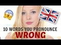 10 English words that you pronounce INCORRECTLY  British English Pronunciation