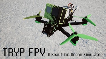 Tryp FPV - A Beautiful Drone Flying Simulator - (OUTDATED)