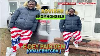 ADIVSER EROMHONSELE  E DEY PAIN DEM