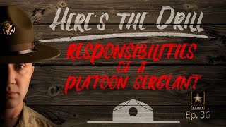 Here's The Drill - Responsibilities of a Platoon Sergeant