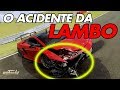 A batida da Lamborghini Gallardo | Acelerados