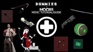 Medic Kit Tutorial/Guide (+ some Gameplay) // Dummies VS Noobs