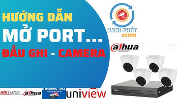 Hướng Dẫn Mở (NAT) Port Modem Mạng Và Cài Đặt Tên Miền DDns Cho Đầu Ghi Camera Dahua DSS
