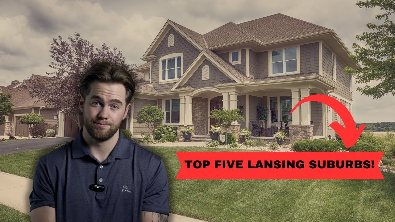 Lansing Living: Top 5 Suburbs!
