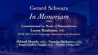 "In Memoriam". Gerard Schwarz, composer (Performed Oct 2023)