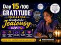 🌙✨ Day 15/100 – Gratitude Challenge | Gratitude for Jealousy (Night Practice)