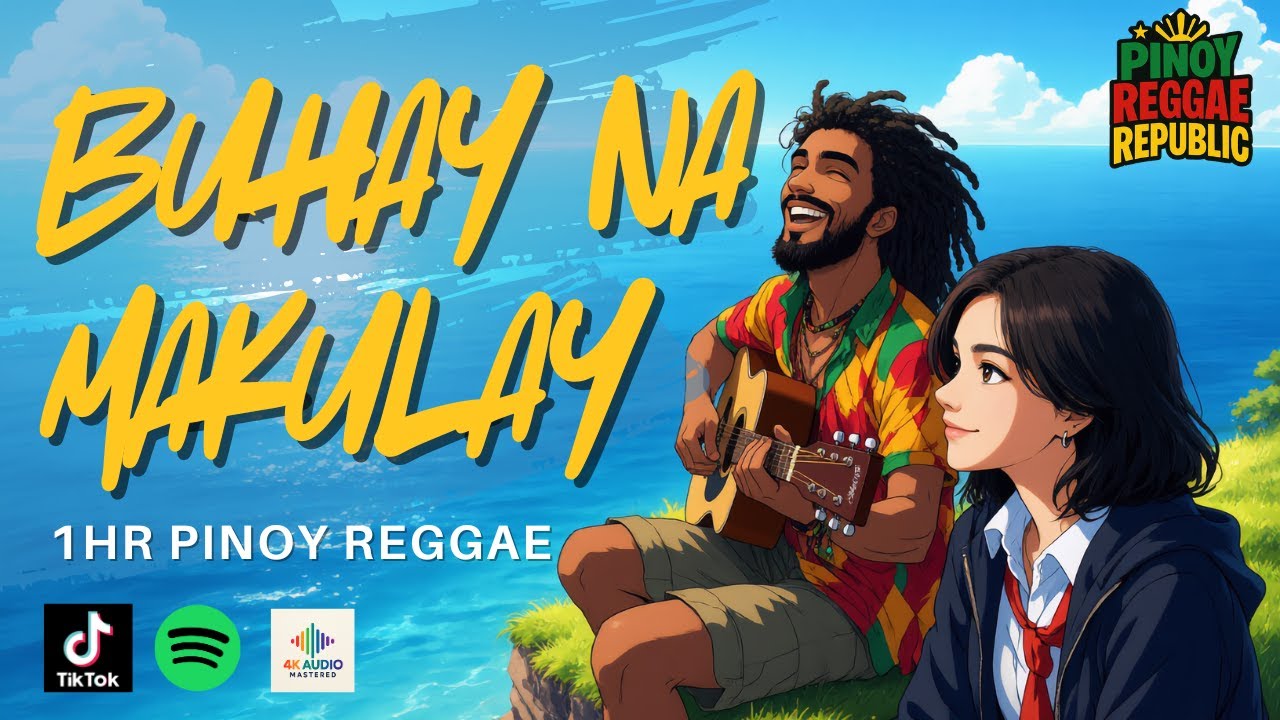 [BEST PINOY REGGAE 2026] BUHAY NA MAKULAY  -  Isang Oras Ng Swabeng Pinoy Reggae Para Sa Lumalaban