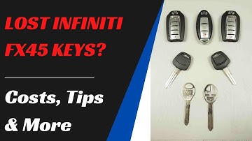 Infiniti FX45 Key Replacement – Great Tips to Save Money, How to Get a New Key, Costs & More.