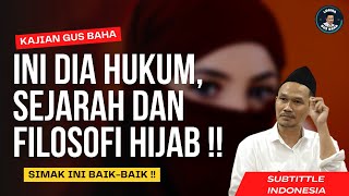 Pengajian Gus Baha - Penjelasan tentang sejarah dan filosofi hijab lengkap