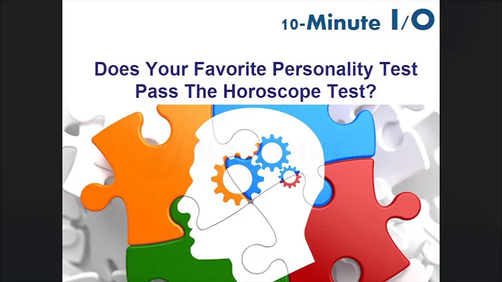 10-Minute I/O - Does your personality test pass the HOROSCOPE test?