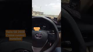 Yaris 1.3 GLI CVT Special edition cruise control installed in Karachi. Call/WhatsApp 03361999949