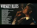 Relaxing Whiskey Blues Music | Best of Slow Blues/Rock Ballads Songs | JAZZ &amp; BLUES