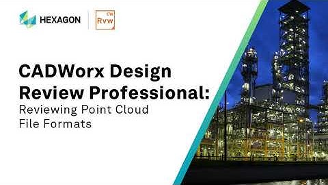 Reviewing Point Cloud File Formats - CADWorx Design Review Professional