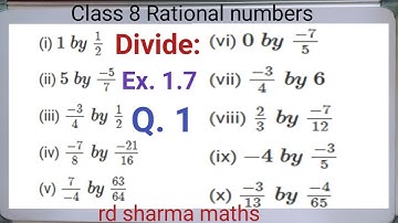 class 8 ex. 1.7 q1 rational numbers | rd sharma maths | divide