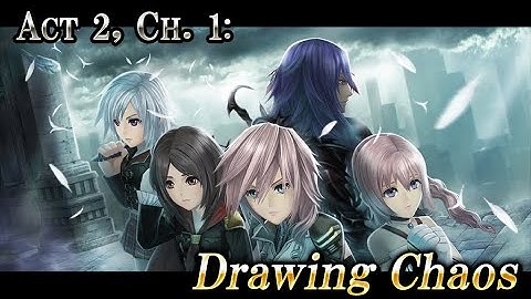 Act 2, Ch. 1: Drawing Chaos – DISSIDIA FINAL FANTASY OPERA OMNIA