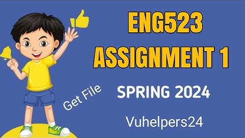 Eng523 Assignment 1 Solution Spring 2024 ||  Eng523 Assignment 1 Solution || Eng523 Assignment 2024