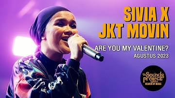 Sivia x Jakarta Movin - Are You My Valentine? Live at The Sounds Project Vol.6 (2023)