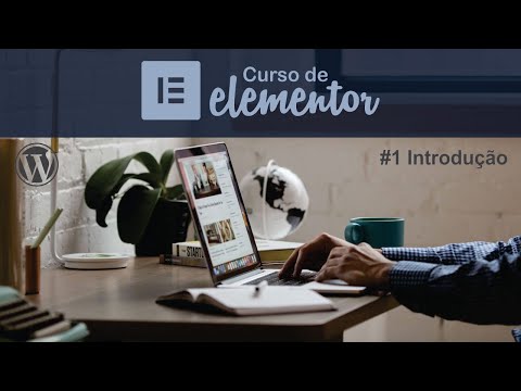 Site com WordPress Elementor - #1 Introdução